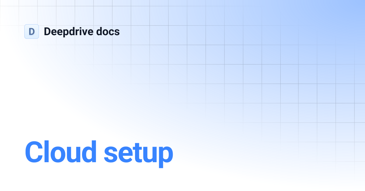 Cloud setup | Deepdrive docs